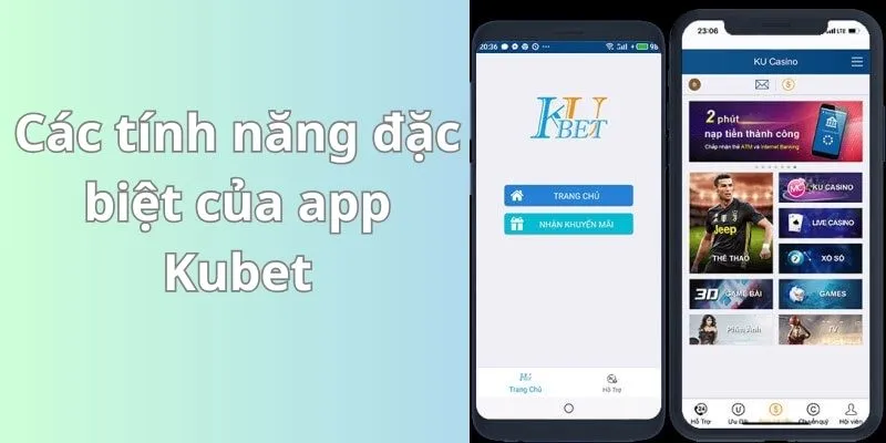 Tải app Kubet các tính năng đặc biệt